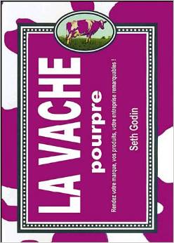 Livre LA VACHE POURPRE : Rendez votre marque, vos produits, votre entreprise remarquables !, conseillé aux entrepreneurs du digital et startupers par Poptrafic, agence marketing web Paris