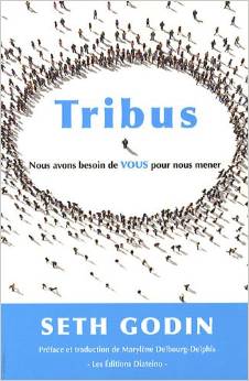 Livre TRIBUS - Nous avons besoin de VOUS pour nous mener, conseillé aux entrepreneurs du digital et startupers par Poptrafic, agence marketing web Paris